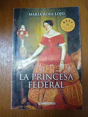 Bild des Verkufers fr La princesa federal zum Verkauf von Libros nicos