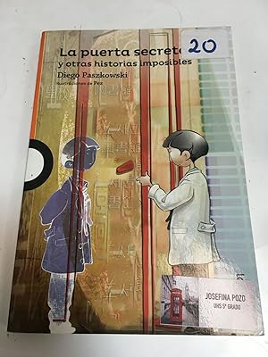 Imagen del vendedor de La puerta secreta y otras historias imposibles a la venta por Libros nicos