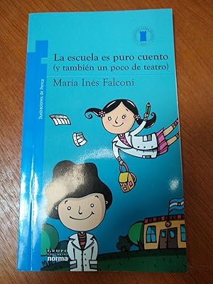 Imagen del vendedor de La escuela es puro cuento a la venta por Libros nicos