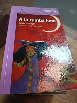 Imagen del vendedor de A la rumba luna a la venta por Libros nicos