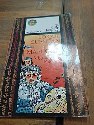 Seller image for Lo que cuentan los Mapuches for sale by Libros nicos
