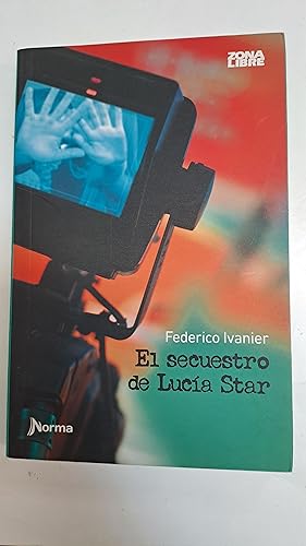 Immagine del venditore per El secuestro de Lucia Star venduto da Libros nicos