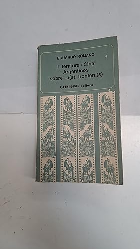 Image du vendeur pour Literatura, cine Argentinos sobre las fronteras mis en vente par Libros nicos