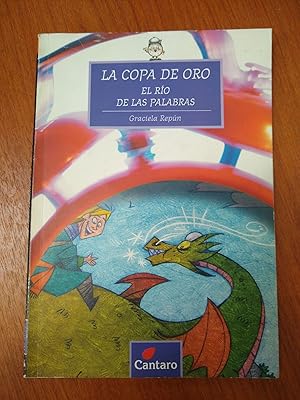 Imagen del vendedor de La copa de oro El rio de las palabras a la venta por Libros nicos