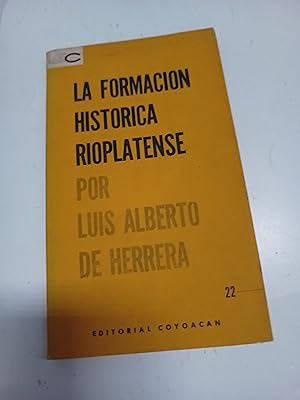 Imagen del vendedor de La formacin historica rioplatense a la venta por Libros nicos