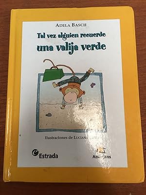 Seller image for Tal vez alguien recuerde una valija verde for sale by Libros nicos