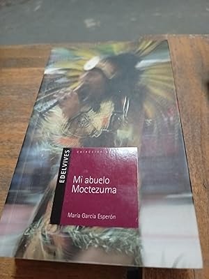 Imagen del vendedor de Mi abuelo Moctezuma a la venta por Libros nicos