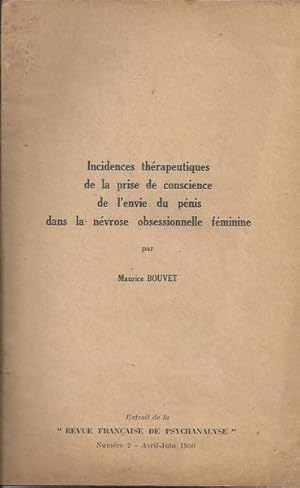 Seller image for Incidences thrapeutiques de la prise de conscience de l'envie du pnis dans la nvrose obsessionnelle fminine for sale by PRISCA