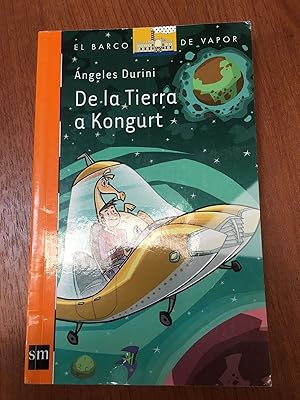 Imagen del vendedor de De la tierra a Kongurt a la venta por Libros nicos