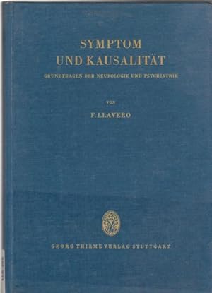Imagen del vendedor de Symptom Und Kausalitat; Grundfragen Der Neurologie Und Psychiatrie a la venta por PRISCA
