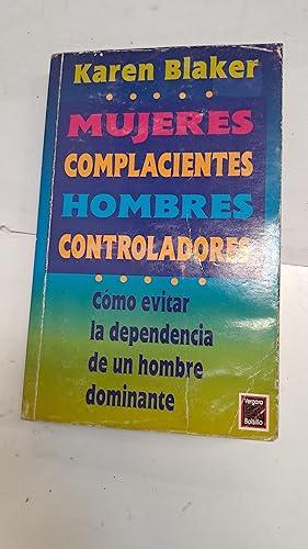 Bild des Verkufers fr Mujeres complacientes hombres controladores zum Verkauf von Libros nicos