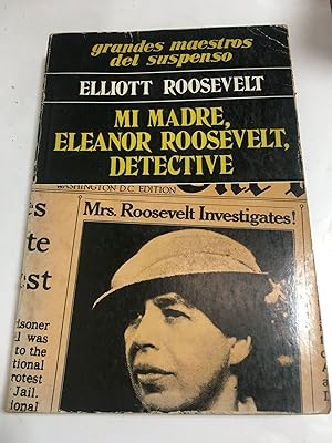 Bild des Verkufers fr Mi madre, eleanor roosevelt detective zum Verkauf von Libros nicos