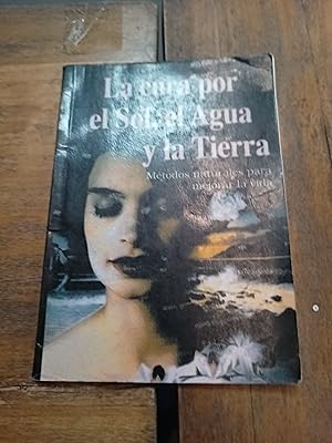 Imagen del vendedor de La cura por el sol, el agua y la tierra a la venta por Libros nicos