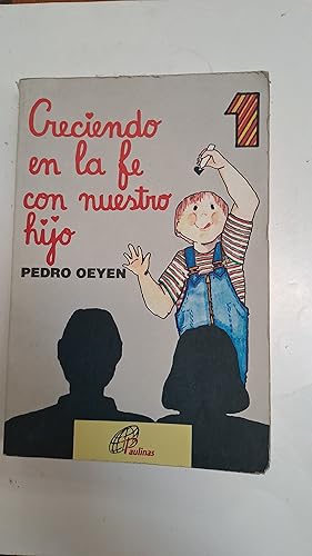 Seller image for Creciendo en la fe con nuestro hijo for sale by Libros nicos