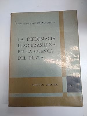 Imagen del vendedor de La diplomacia luso-brasilea en la cuenca del plata a la venta por Libros nicos