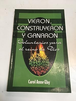 Seller image for Vieron, construyeron y ganaron for sale by Libros nicos