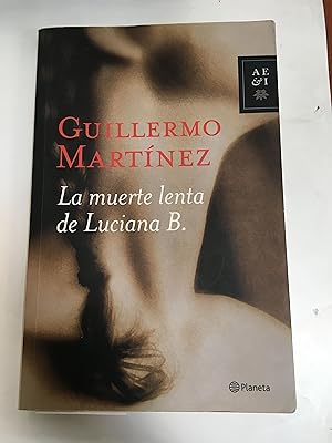 Seller image for La muerte lenta de Luciana B for sale by Libros nicos