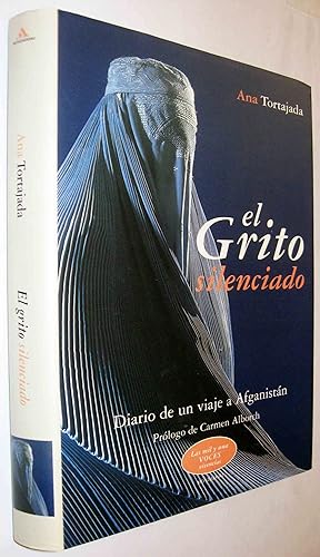 Seller image for (S1) - EL GRITO SILENCIADO - DIARIO DE UN VIAJE A AFGANISTAN for sale by UNIO11 IMPORT S.L.