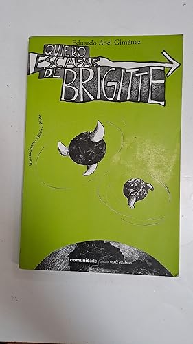 Imagen del vendedor de Quiero escapar de Brigitte a la venta por Libros nicos