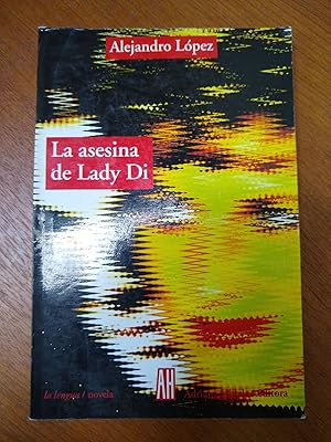 Immagine del venditore per La asesina de Lady Di venduto da Libros nicos