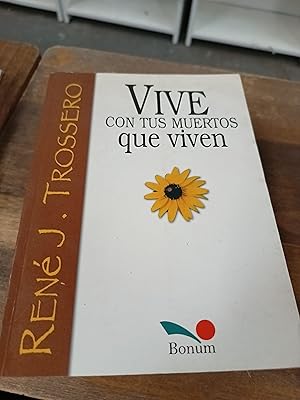 Image du vendeur pour Vive con tus muertos que viven mis en vente par Libros nicos