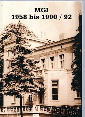 MGI 1958 bis 1990/92 - Militärgeschichtliches Institut der DDR: Einführungen - Chronik - Erinneru...
