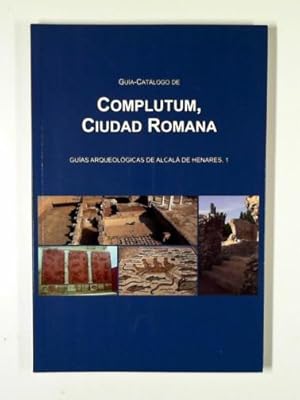 Image du vendeur pour Guia-catalogo do complutum, ciudad Romana mis en vente par Cotswold Internet Books