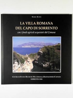 Seller image for La villa Romana del capo di Sorrento con i fondi agricoli acquistati dal Comune for sale by Cotswold Internet Books