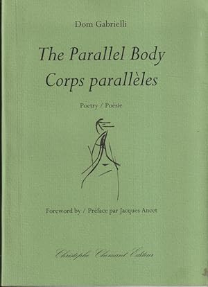 Image du vendeur pour The Parallel Body : Corps parallles mis en vente par PRISCA