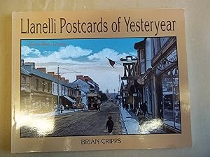 Imagen del vendedor de Llanelli: Postcards of Yesteryear a la venta por Carmarthenshire Rare Books