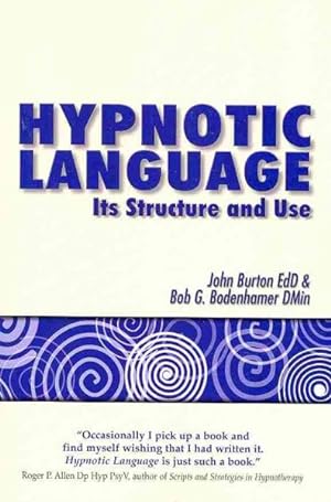 Immagine del venditore per Hypnotic Language : Its Structure and Use venduto da GreatBookPrices