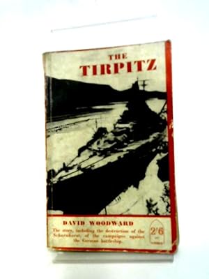 Imagen del vendedor de The Tirpitz a la venta por World of Rare Books