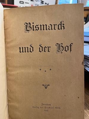 Bild des Verkufers fr Bismarck und der Hof. zum Verkauf von Antiquariat Hecht