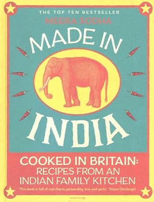 Image du vendeur pour Made in India : Cooked in Britain: Recipes from an Indian Family Kitchen mis en vente par GreatBookPrices