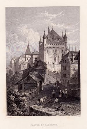 Bild des Verkufers fr Castle of Lausanne. Stahlstich von H.Jordan nach W.H.Bartlett. zum Verkauf von Antiquariat Heinz Tessin