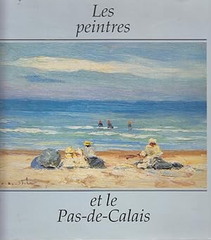 Imagen del vendedor de Les peintres et le Pas-de-Calais a la venta por PRISCA