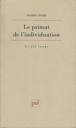 Imagen del vendedor de Le Primat de l'individuation a la venta por PRISCA