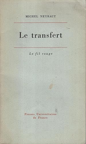 Bild des Verkufers fr Le transfert : tude psychanalytique COPY SIGNED TO PIERRE LUQUET zum Verkauf von PRISCA