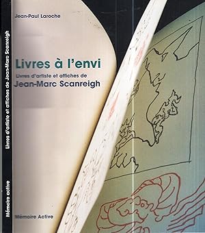 Image du vendeur pour Livres  l'envi : catalogue raisonn des livres d'artiste, livres illustrs et affiches de Jean-Marc Scanreigh mis en vente par PRISCA