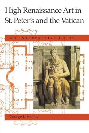 Imagen del vendedor de High Renaissance Art in St. Peter's and the Vatican: An Interpretive Guide a la venta por WeBuyBooks