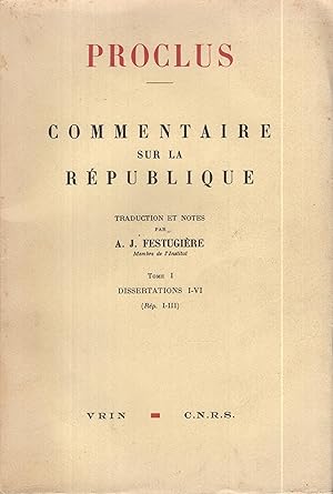 Immagine del venditore per Commentaire sur la Rpublique. T. 1 Dissertations I-VI (Rp. I-III) venduto da PRISCA