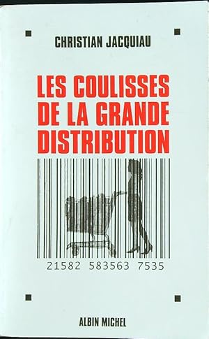 Bild des Verkufers fr Les coulisses de la grande distribution zum Verkauf von Librodifaccia