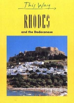 Image du vendeur pour Rhodes and the Dodecanese: No. 62 (This Way) mis en vente par WeBuyBooks