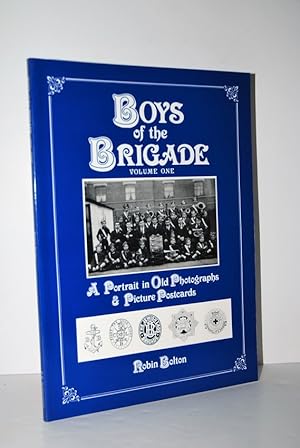 Seller image for A Portrait in Old Photographs and Picture Postcards (Boys of the Brigade) for sale by Nugget Box  (PBFA)