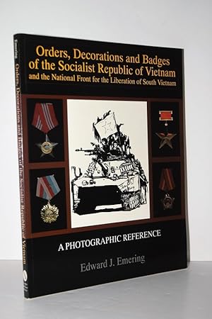 Seller image for Orders, Decorations and Badges of the Socialist Republic of Vietnam and the National Front for the Liberation of South Vietnam for sale by Nugget Box  (PBFA)