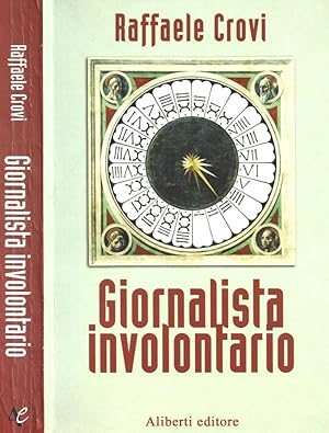 Image du vendeur pour Giornalista involontario mis en vente par Biblioteca di Babele