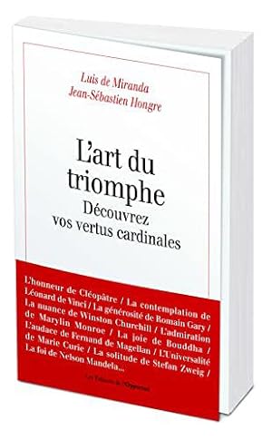 Image du vendeur pour L'art du triomphe: Dcouvrez vos vertus cardinales mis en vente par JLG_livres anciens et modernes
