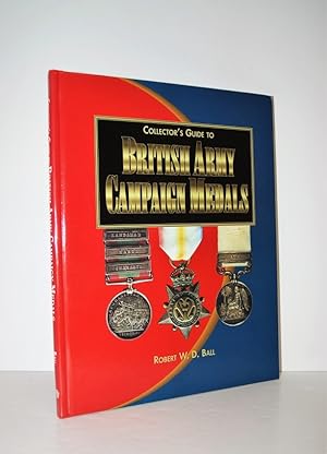 Image du vendeur pour Collector's Guide to British Army Campaign Medals mis en vente par Nugget Box  (PBFA)