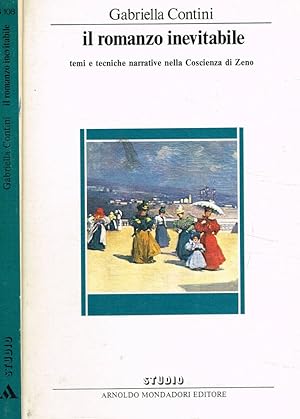 Immagine del venditore per Il romanzo inevitabile. Temi e tecniche narrative nella Coscienza di Zeno venduto da Biblioteca di Babele