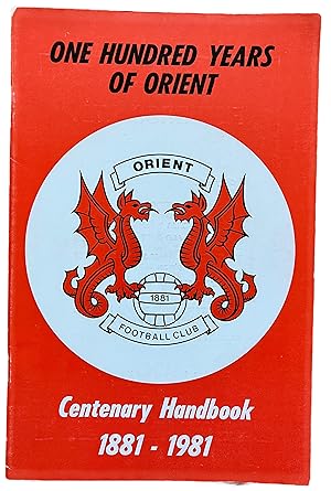 Seller image for One Hundred Years of Orient: Centenary Handbook 188-1981 for sale by Pastsport